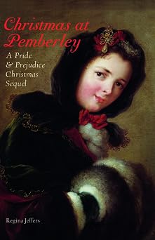 Christmas at Pemberley A Pride and Prejudice Holiday Sequel