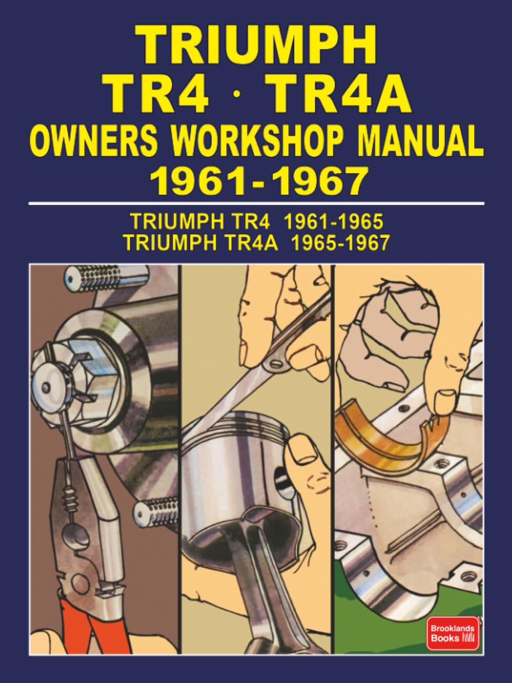 Triumph TR4, TR4A Owners Workshop Manual 1961-1967