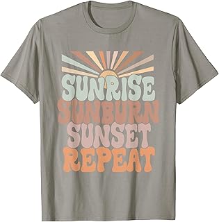 Sunrise Sunburn Sunset Repeat Summer Women Men T-Shirt