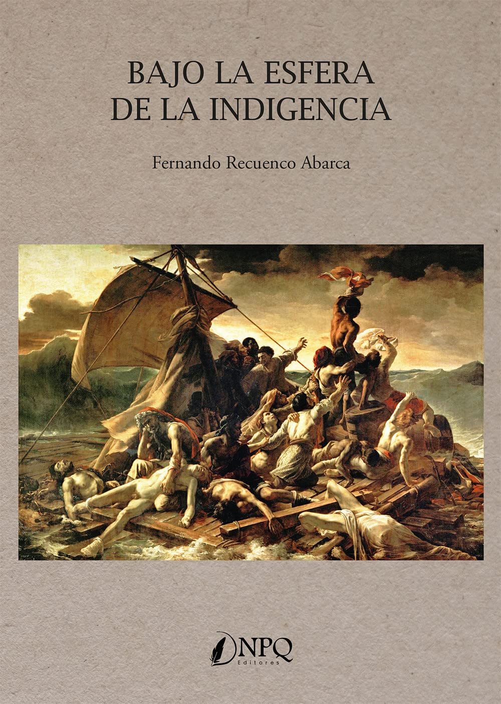 Bajo la esfera de la indigencia Roman Littérature Espagnole