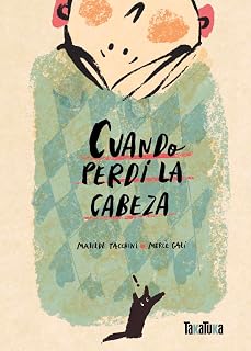 Cuando perdí la cabeza
