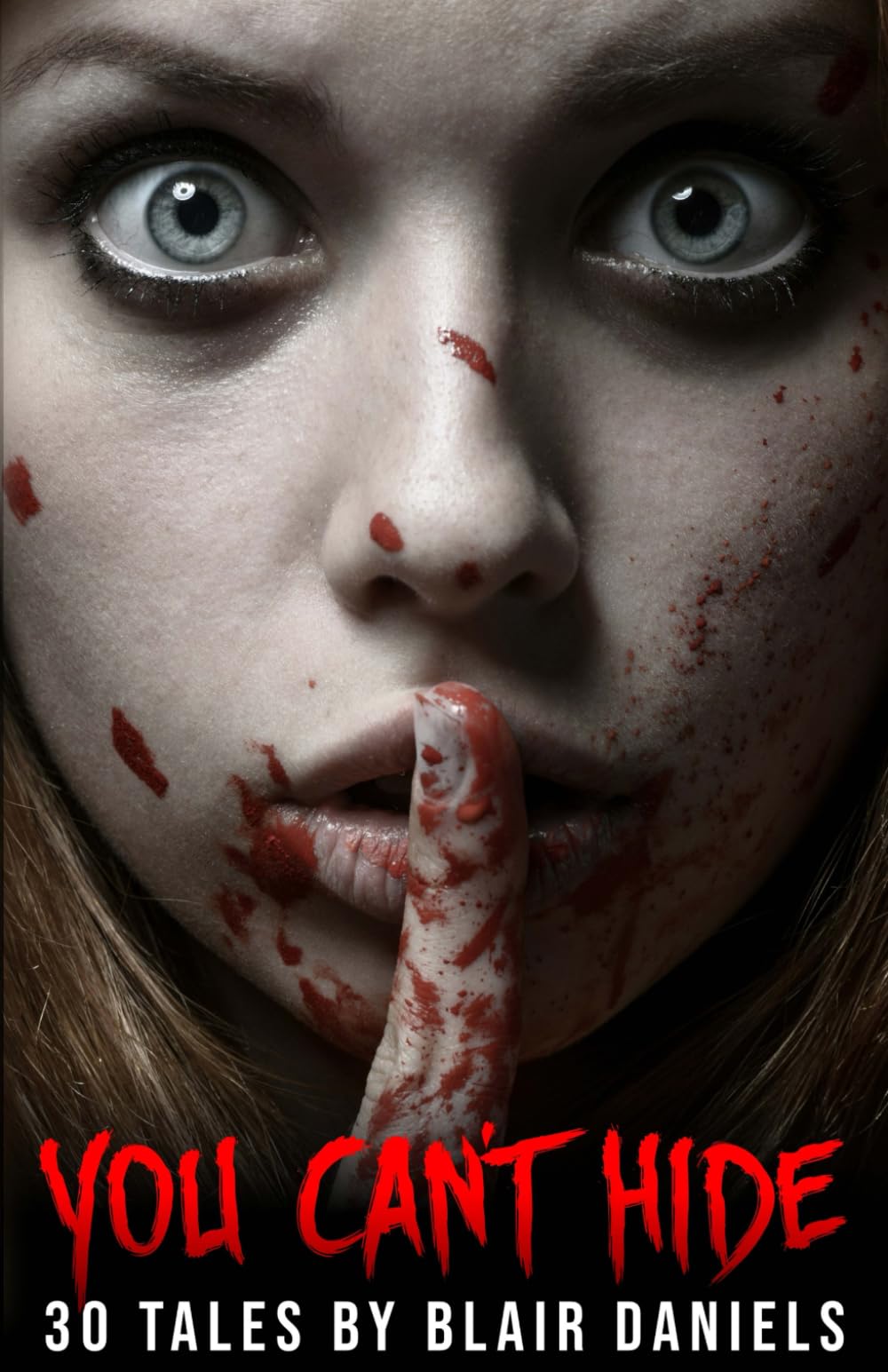 You Can't Hide: 30 Tales of Terror