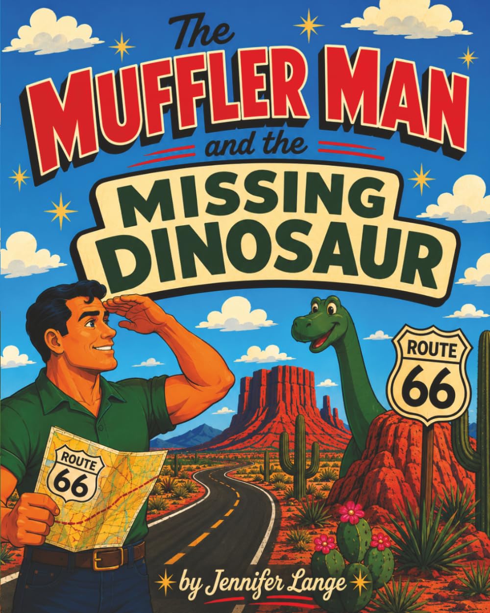The Muffler Man and the Missing Dinosaur: Roadside Giants Story (Route 66 Roadside Wonders)