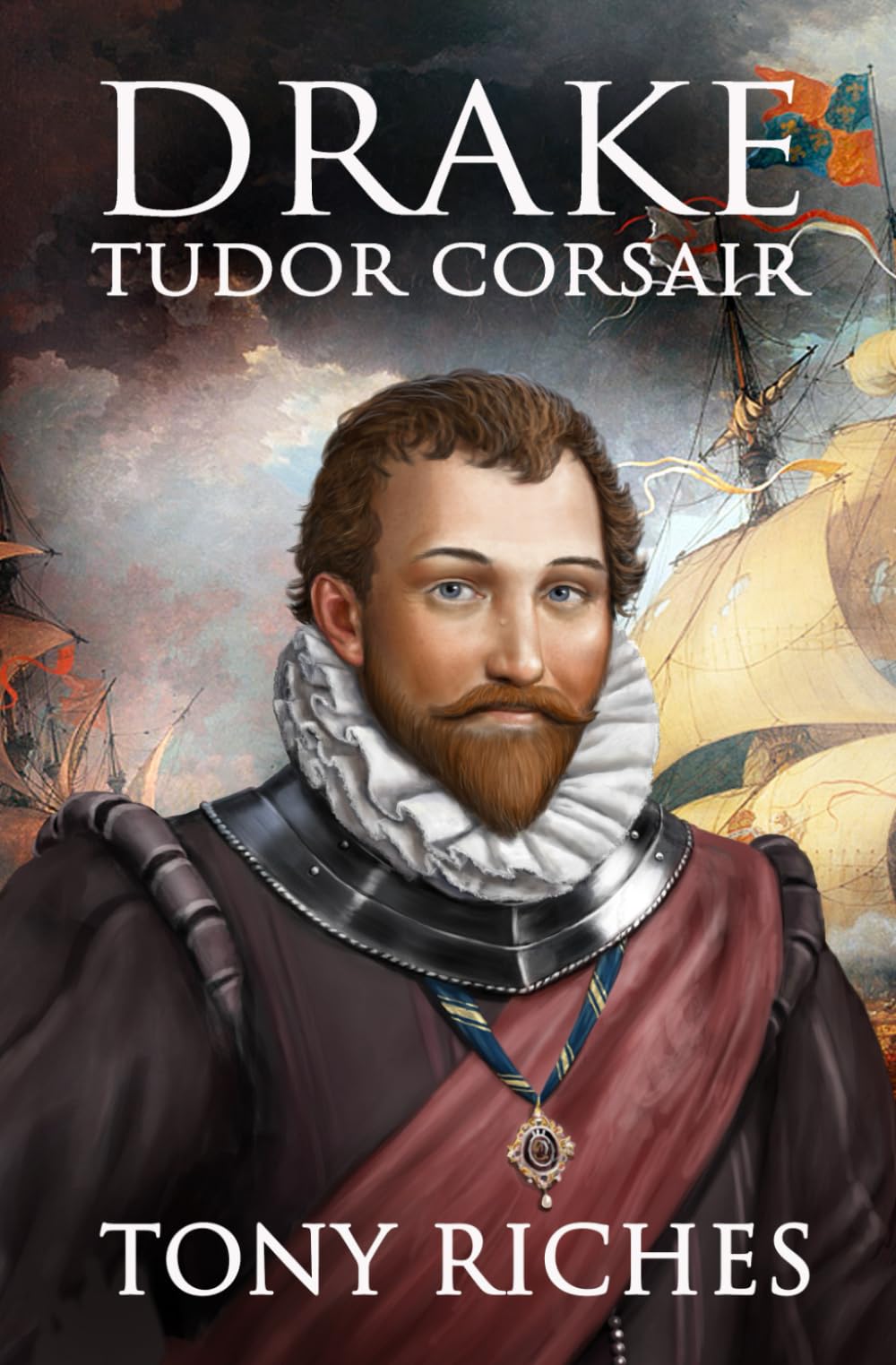 Drake - Tudor Corsair: 1 (The Elizabethan Series)