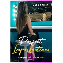 Perfect Imperfections Look Good. Feel Good. Do Good.