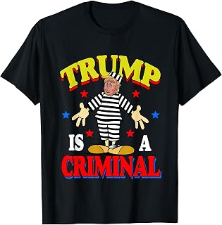 Trump Is A Criminal, Anti Trump Impeach the President T-Shirt