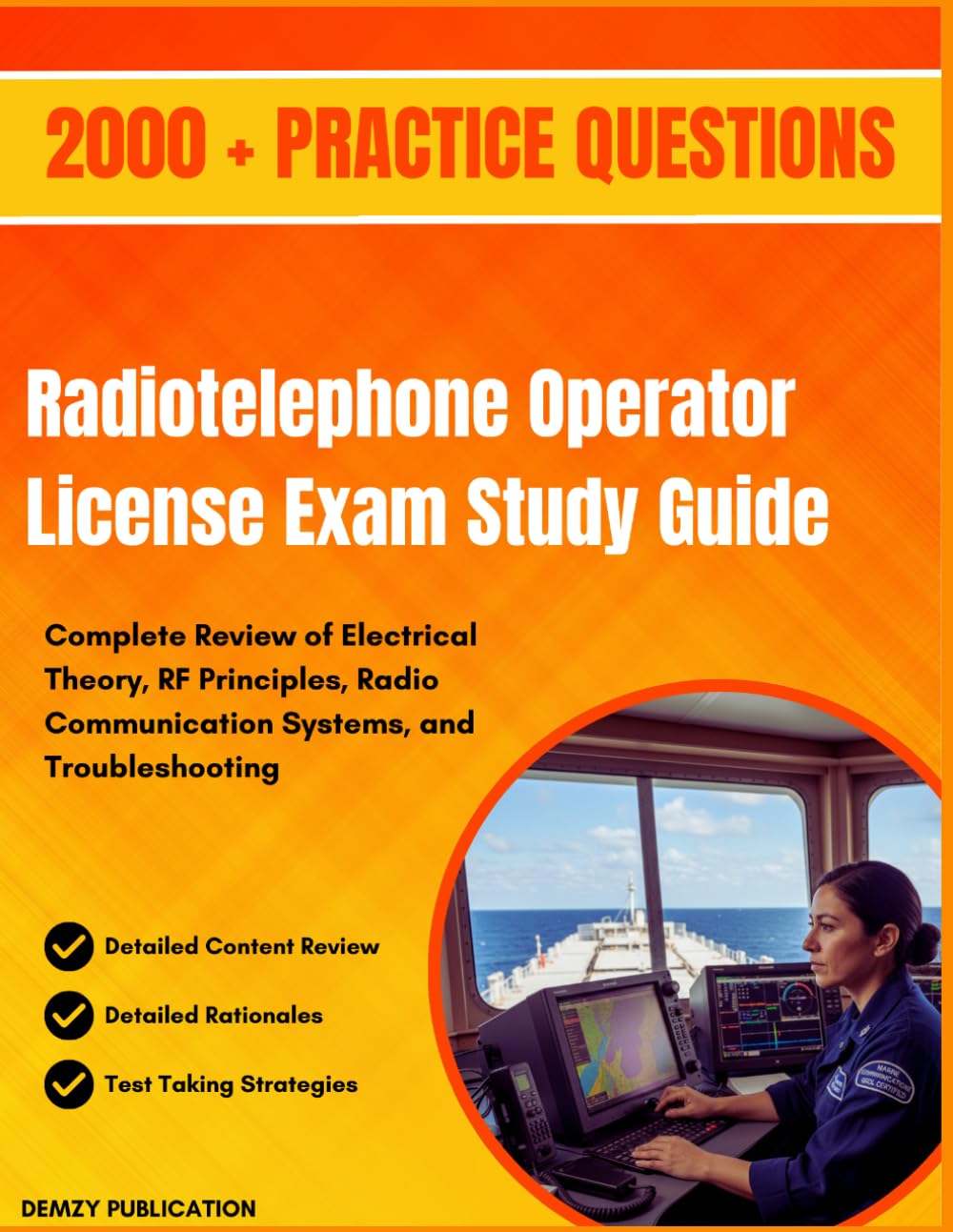 Radiotelephone Operator License Exam Study Guide: Complete Review of Electrical Theory, RF Principles, Radio Communication Systems, and Troubleshooting