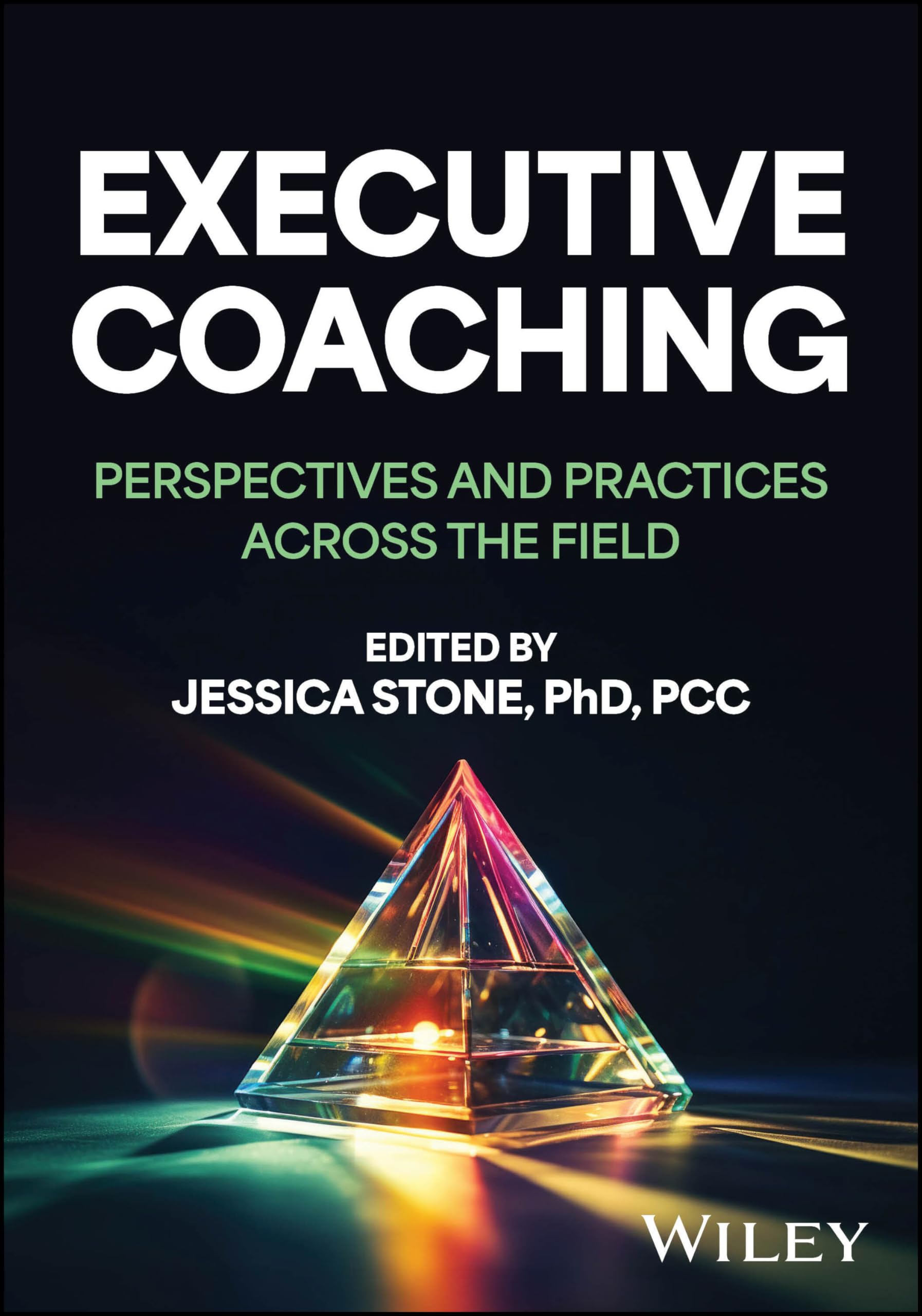 Executive Coaching: Perspectives and Practices Across the Field