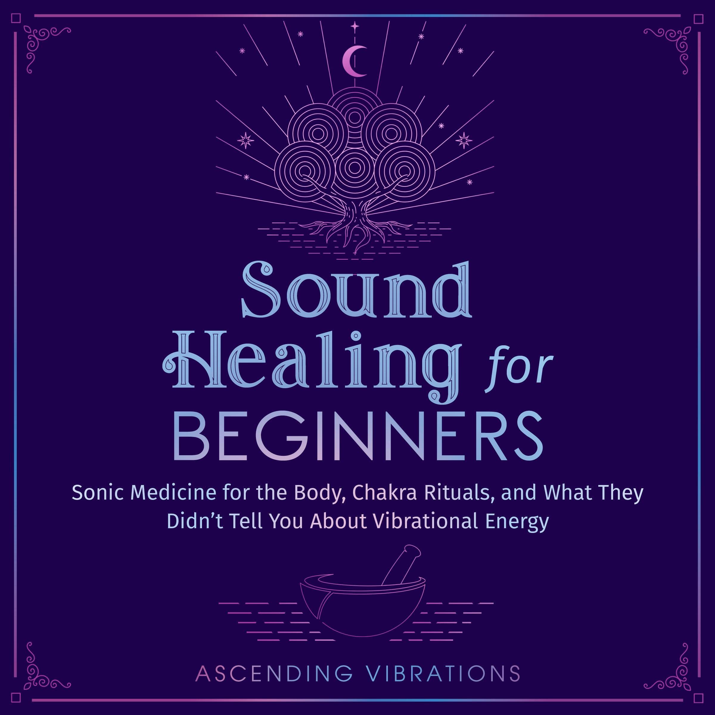 Sound Healing for Beginners