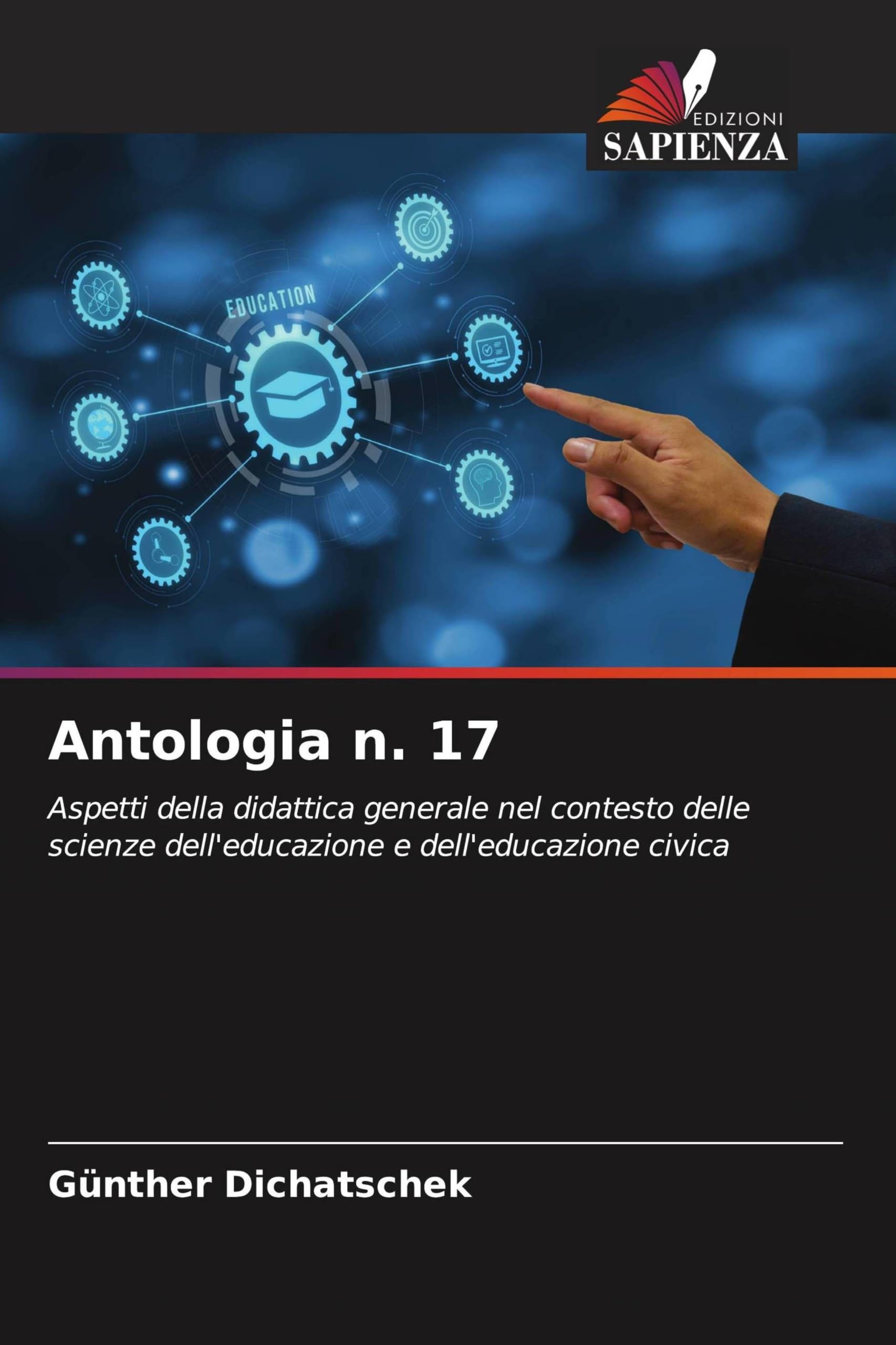 Antologia n. 17: Aspetti della didattica generale nel contesto delle scienze dell'educazione e dell'educazione civica