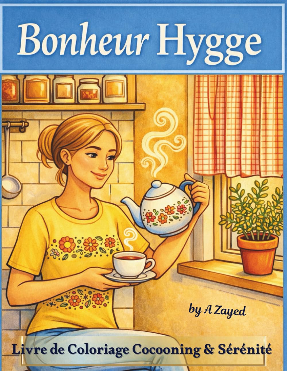 Bonheur Hygge: Livre de Coloriage Cocooning & Sérénité: 50 Illustrations Chaleureuses pour la Détente – Idée Cadeau Parfaite