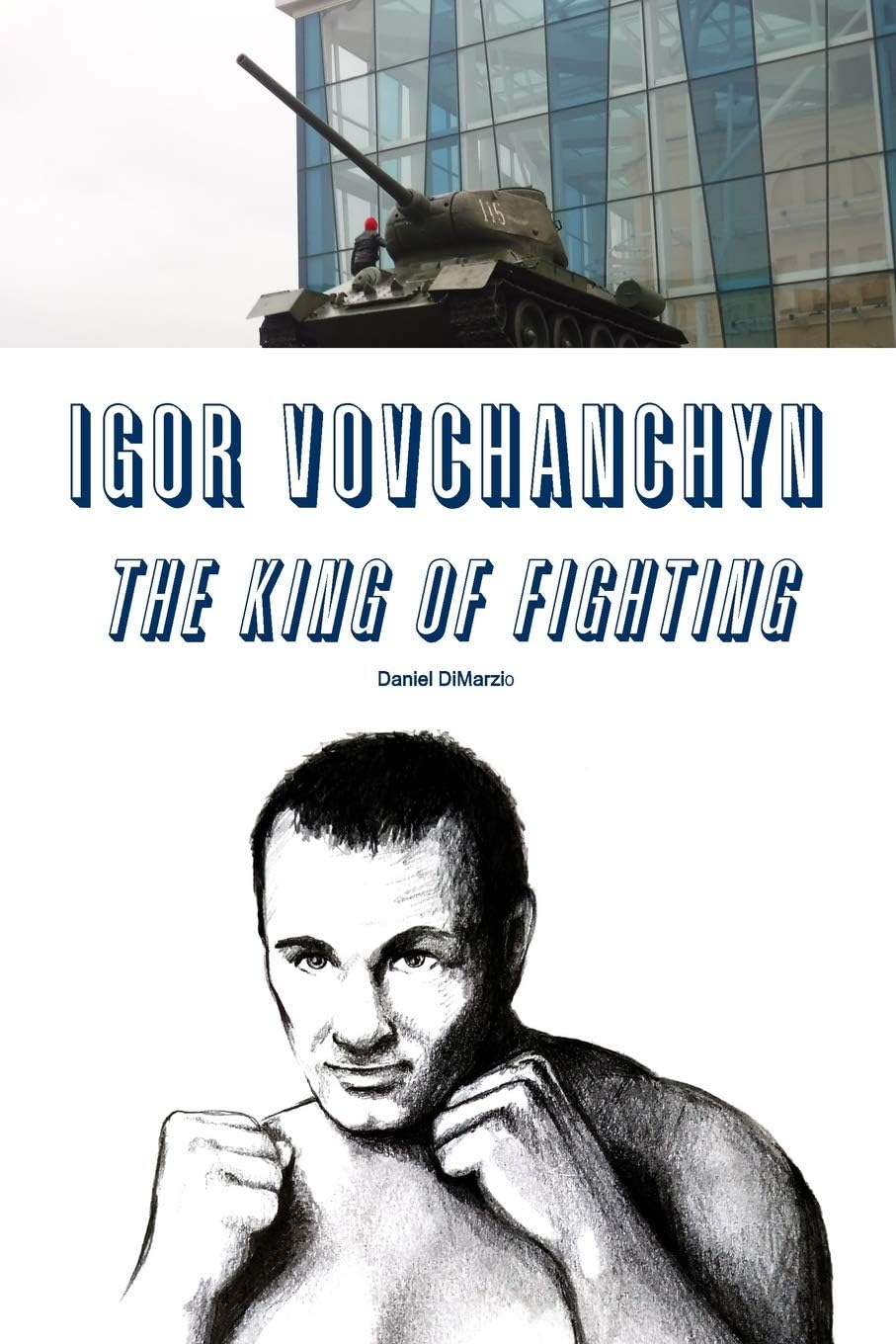 Igor Vovchanchyn, The King of Fighting Paperback – 4 June 2019