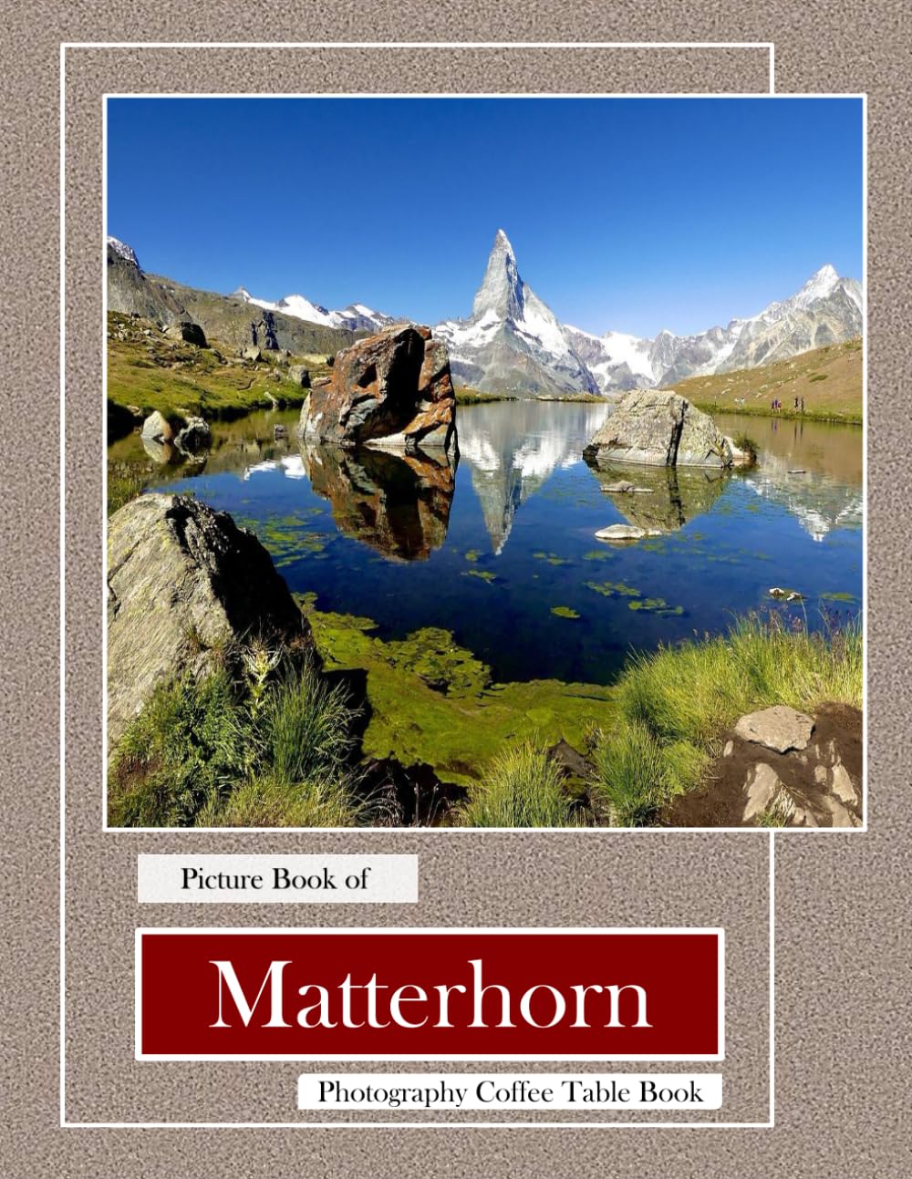 Matterhorn: Icon of the Alps, Exploring the Majesty of the Matterhorn