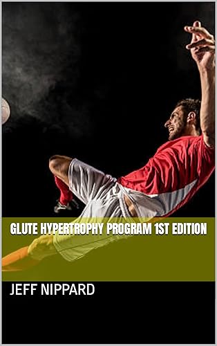 Glute Hypertrophy Program 1st Edition