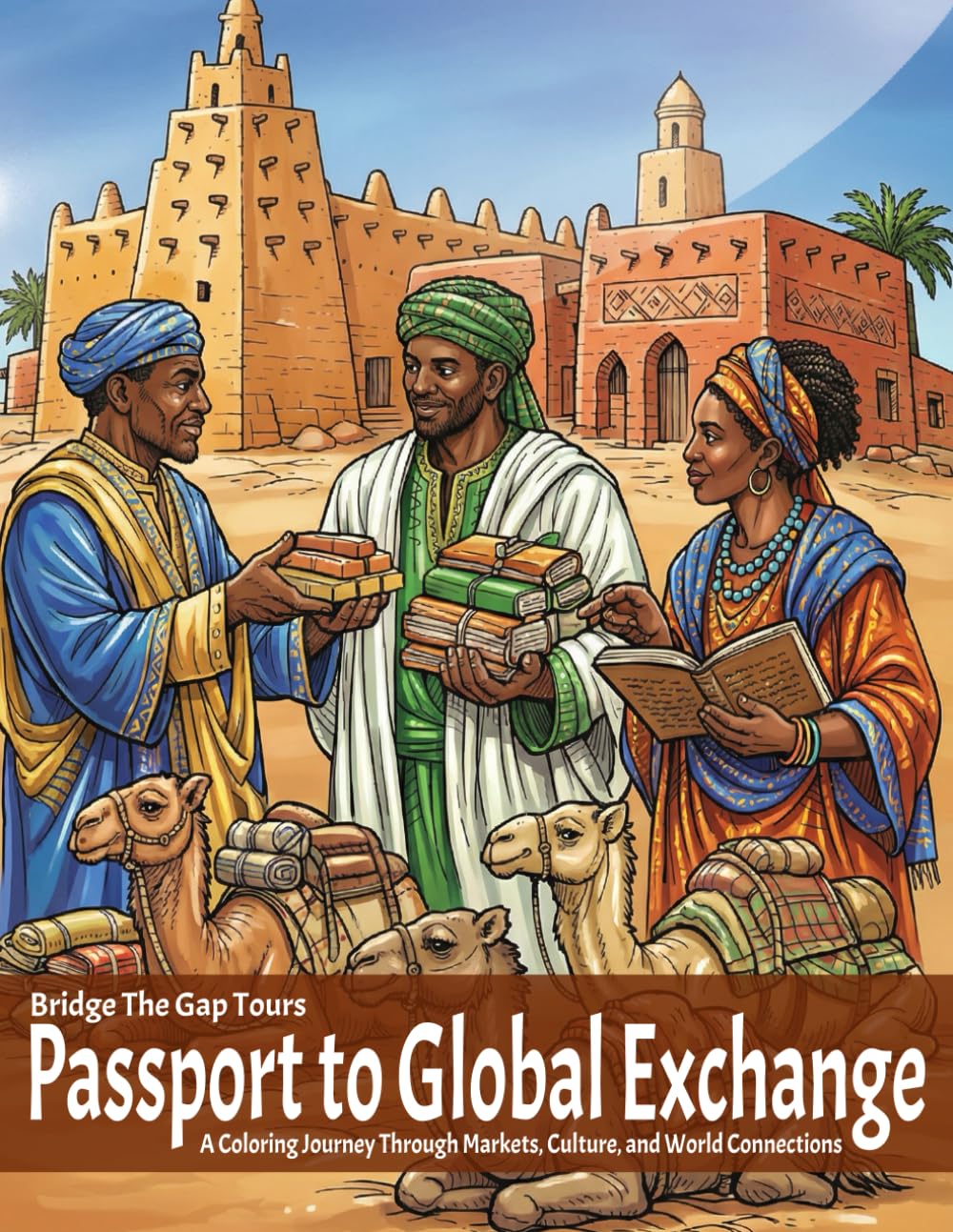 Passport to Global Exchange: A Coloring Journey Through Markets, Culture and World Connections (Passport Coloring Series)