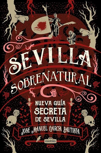 Portada de Sevilla Sobrenatural: Nueva Guia Secreta