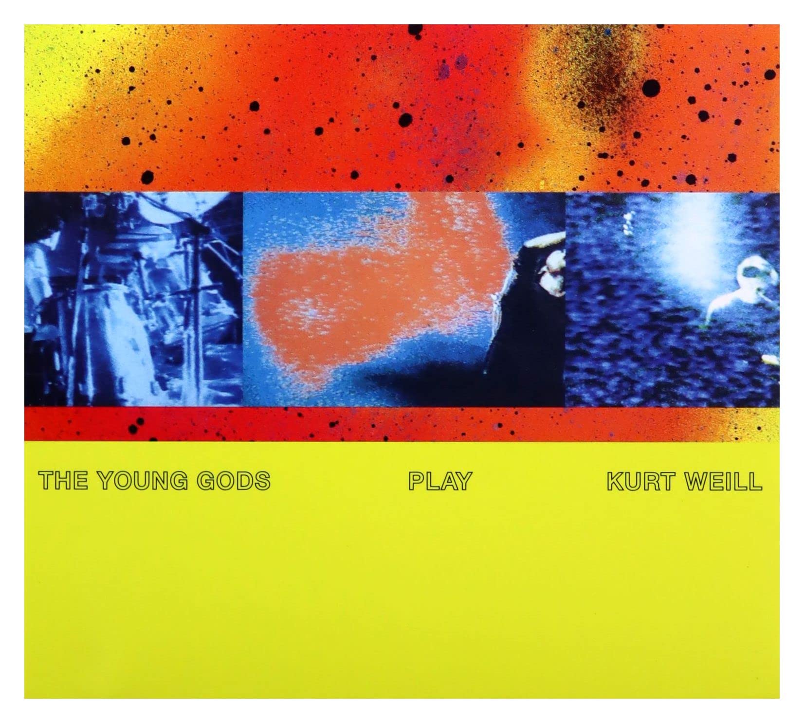 The Young Gods Play Kurt Weill [30th Anniversary Edition]