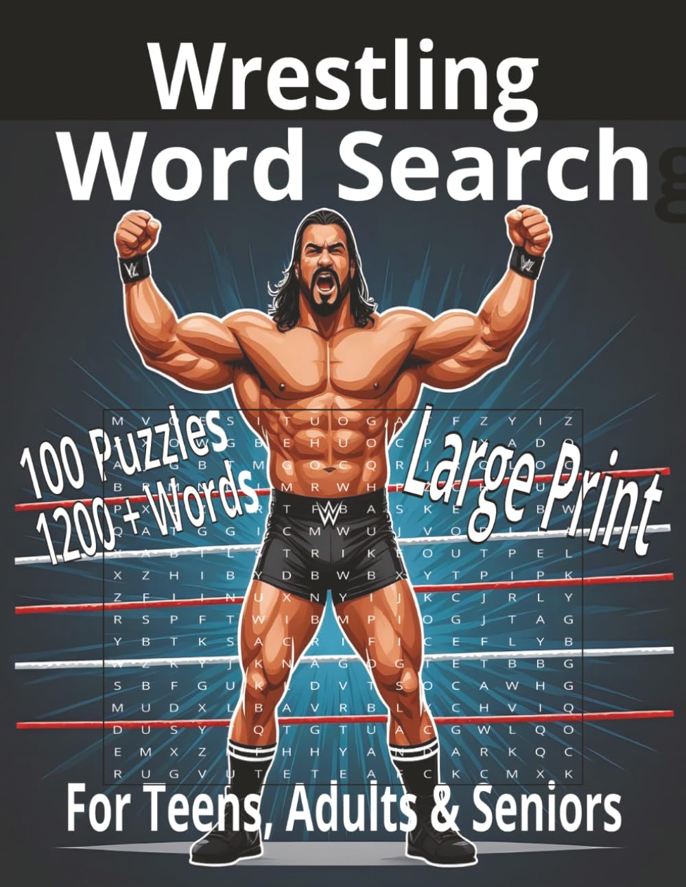 Wrestling Word Search: Large Print Word Search with Easy to Read Print about Wrestling Puzzle Book, Competitors, Activity, Legends, Brain Games : ... Holidays and Relaxation (Sports Word Search)