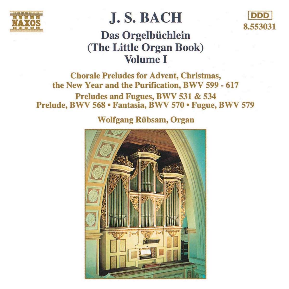 J. S. Bach: Das Orgelbüchlein (The Little Organ Book), Vol. 1 [Audio CD] Wolfgang Rubsam and Bach J.S.