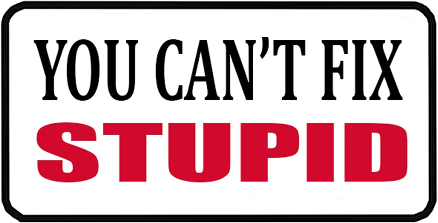 Rogue River Tactical 3 Pack You Can't Fix Stupid Funny Work Hard Hat Biker Helmet Stickers Decals Toolbox Sticker