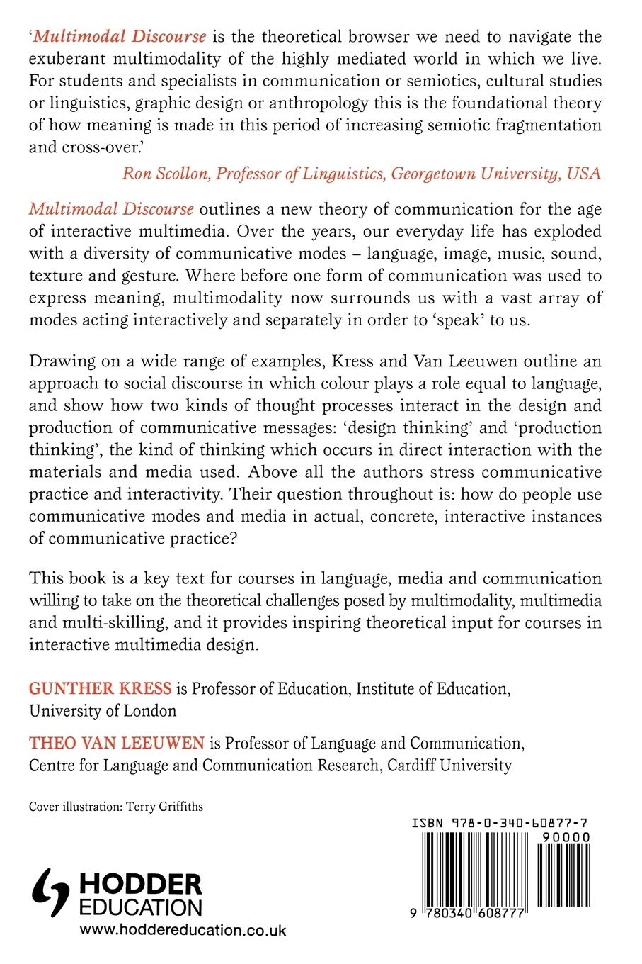 Multimodal Discourse: The Modes and Media of Contemporary Communication