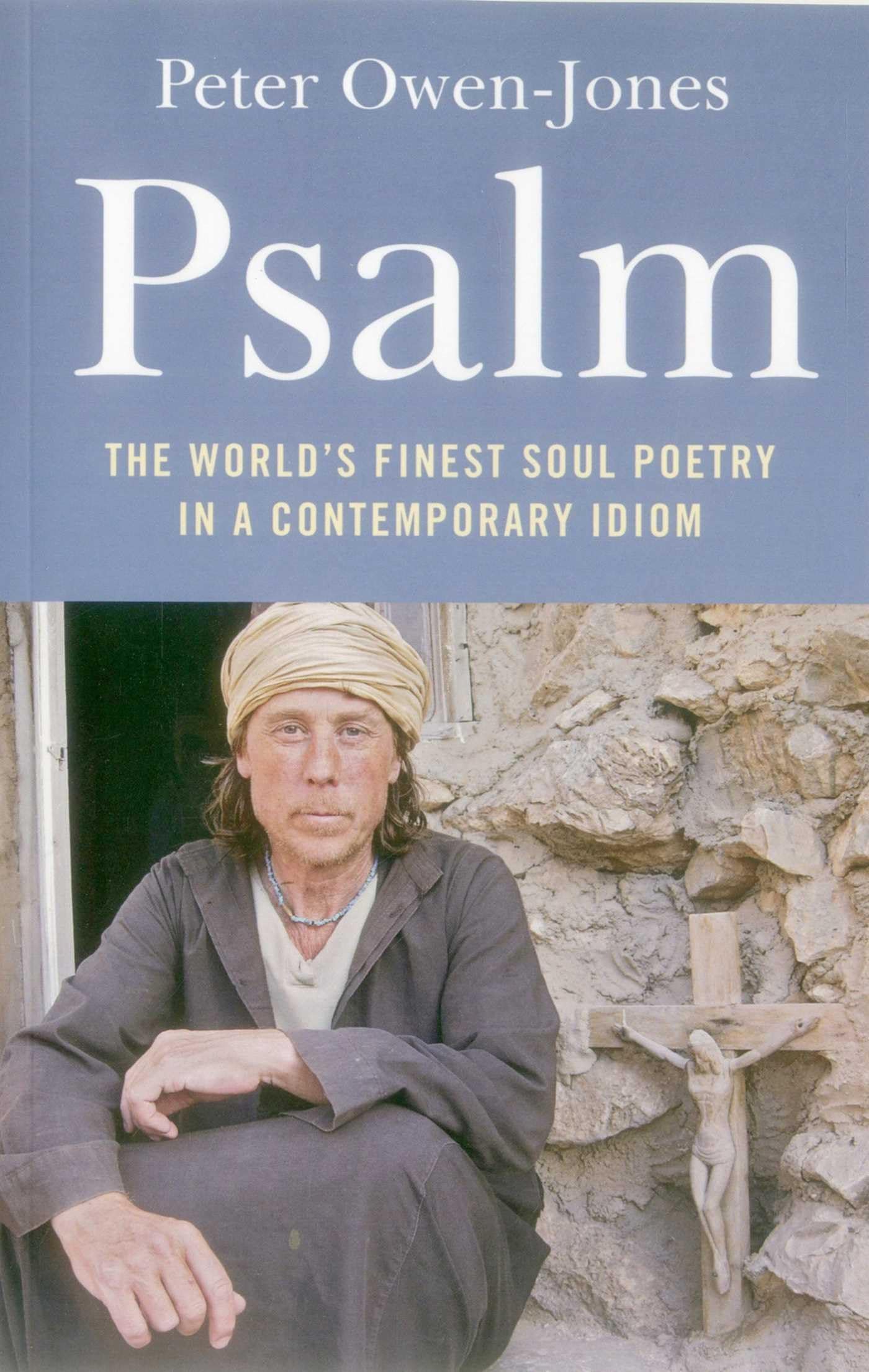Psalm: The World's Finest Soul Poetry in a Contemporary Idiom
