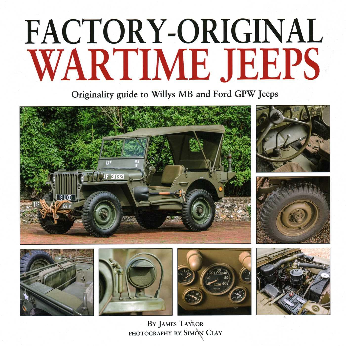 Factory-Original Wartime Jeeps: Originality Gui. Taylor, Clay**