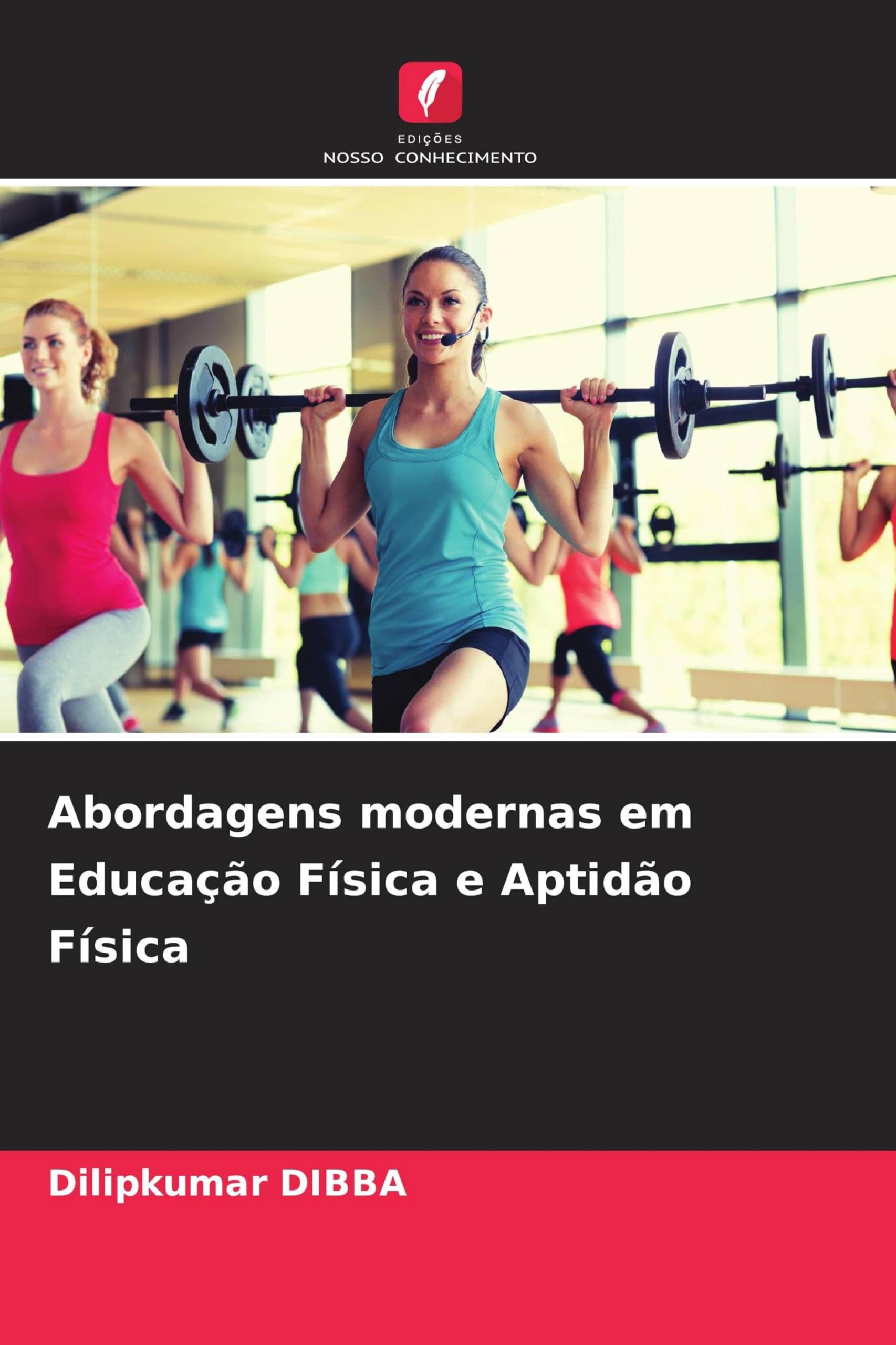Abordagens modernas em Educação Física e Aptidão Física