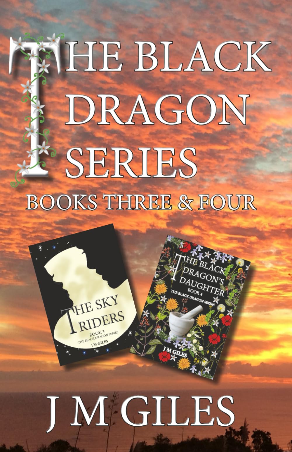 The Black Dragon Series: Book Three: The Skyriders and Book Four: The Black Dragon's Daughter