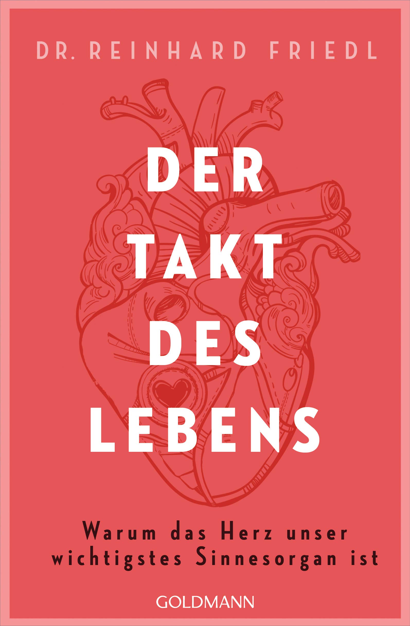 Der Takt des Lebens: Warum das Herz unser wichtigstes Sinnesorgan ist