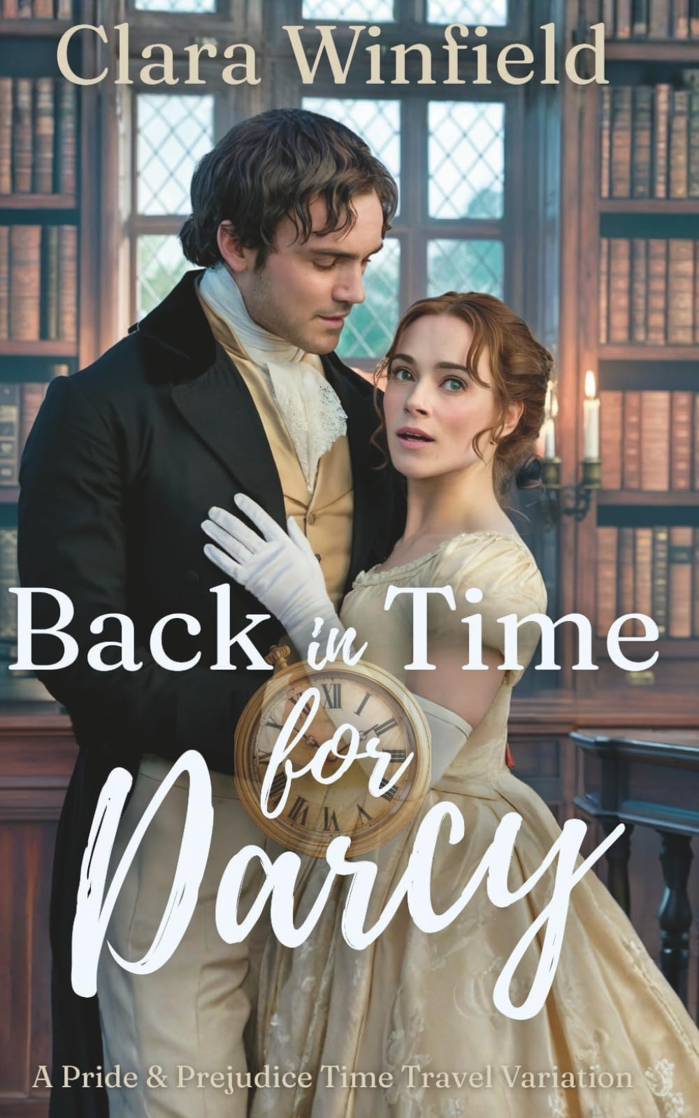 Back in Time for Darcy: A Pride & Prejudice Time Travel Romance (Pride & Prejudice Variations (Romance))