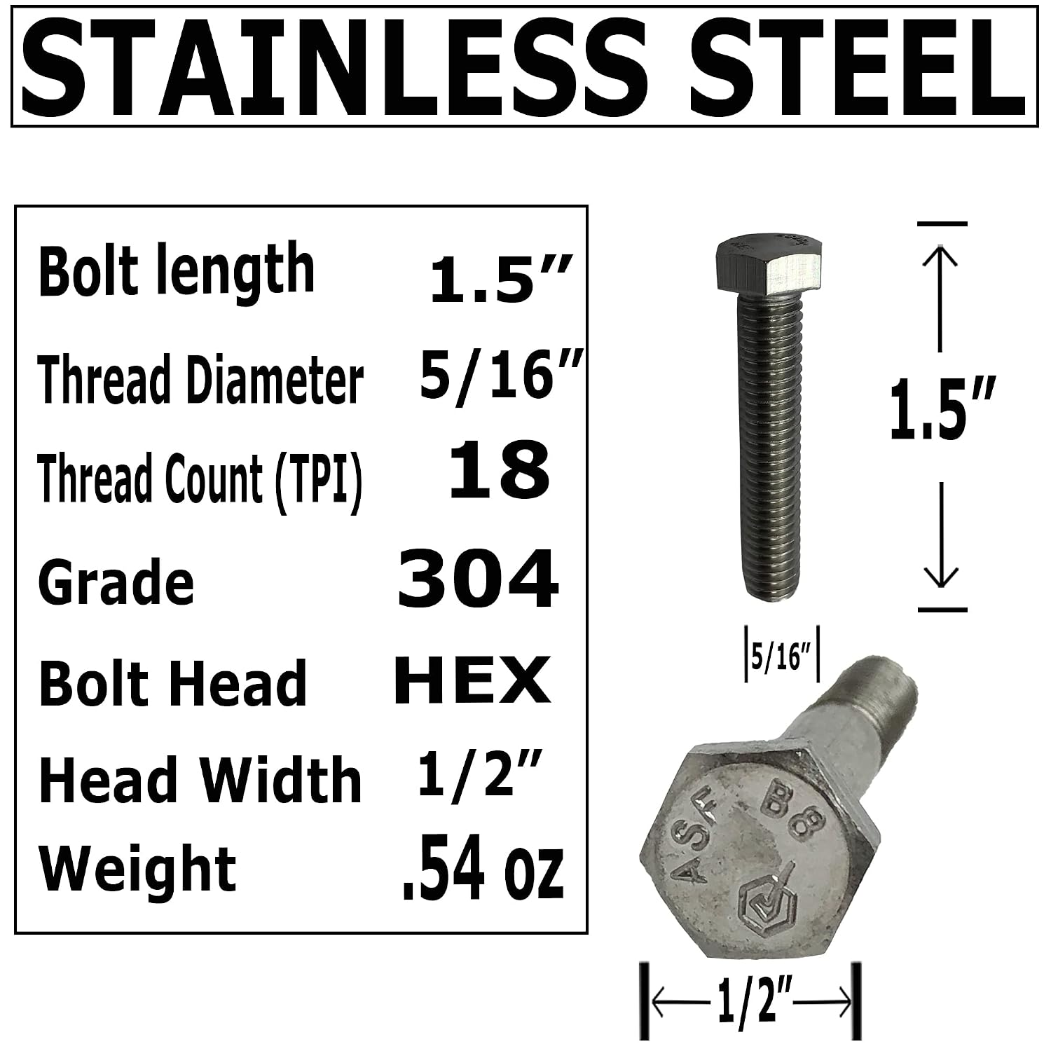 5/16"-18-1.5" - 304 Stainless Steel (18-8) - Hex Head Bolts - Machine Screws - Hardened Steel Bolts - Full Thread (10)