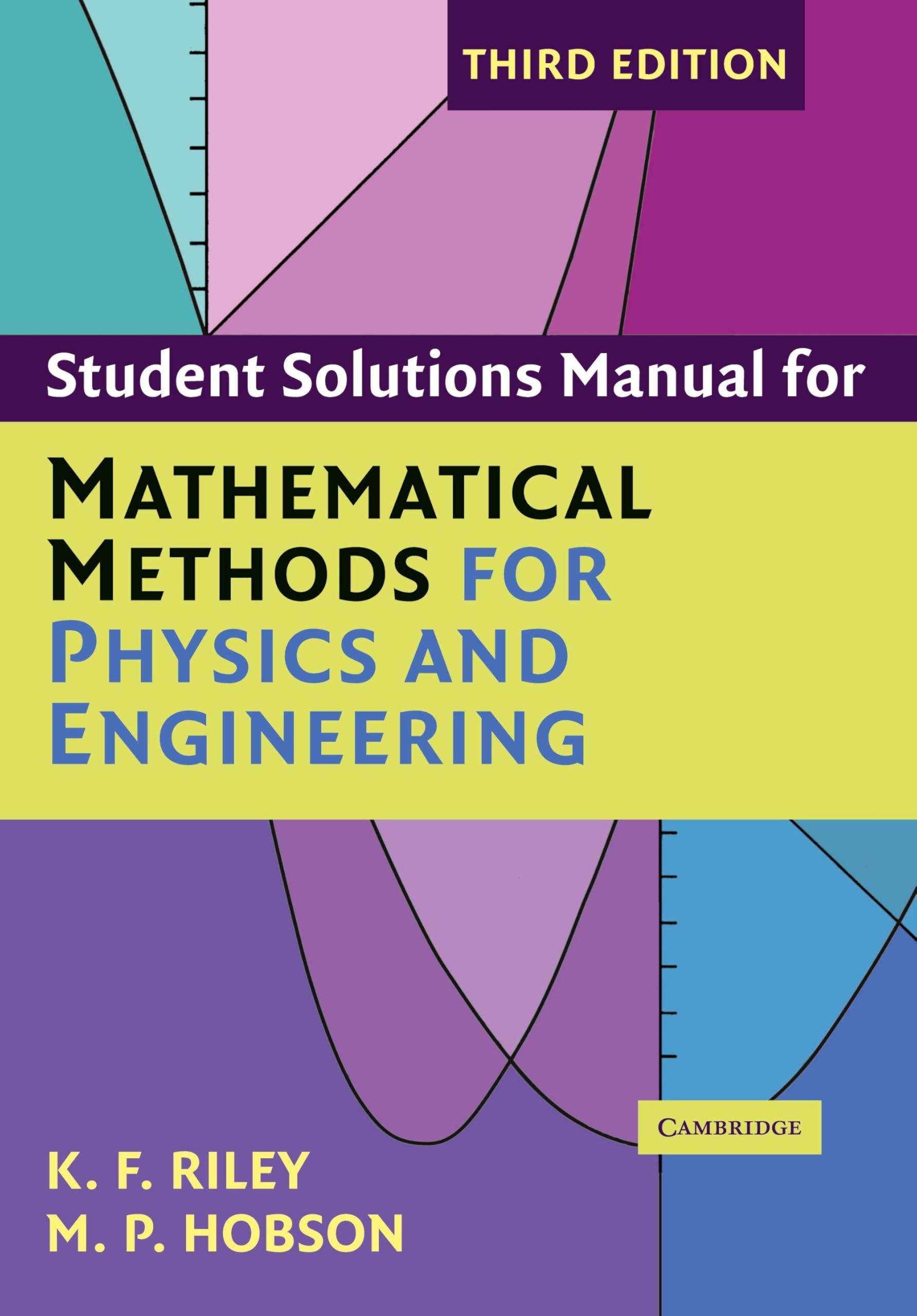 Student Solution Manual for Mathematical Methods for Physics and Engineering Third Edition: Eliminating Chance through Small Probabilities Paperback – 31 March 2006