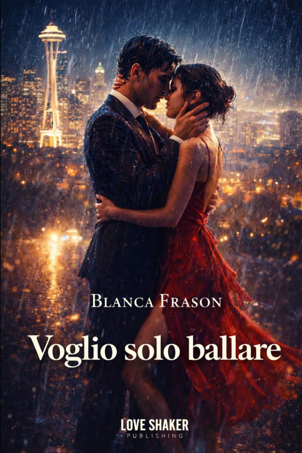 Voglio solo ballare (Love Shaker Publishing)