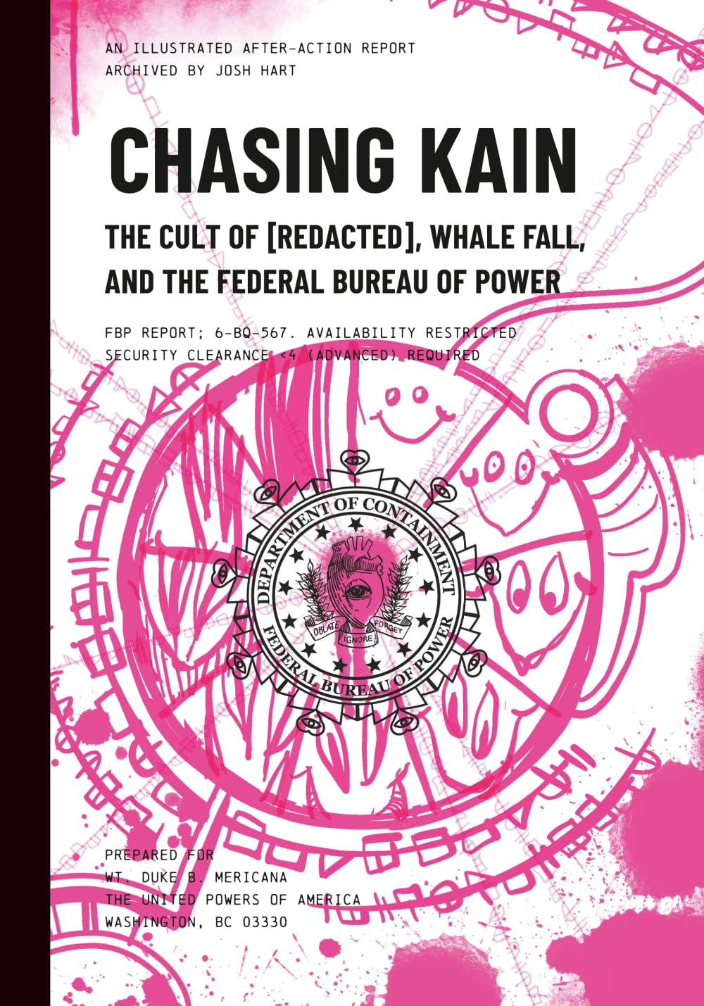 CHASING KAIN: THE CULT OF [REDACTED], WHALE FALL, AND THE FEDERAL BUREAU OF POWER