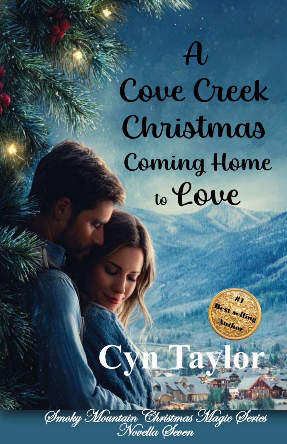 A Cove Creek Christmas: Coming Home to Love (Smoky Mountain Christmas Magic)