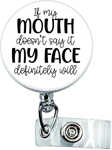 Funny Badge Reel  ER Nurse Badge Reel  Medical ID Badge  Nurse Badge Reel Funny  Funny Badge Holder  Funny Face  If my mouth does not say it my face