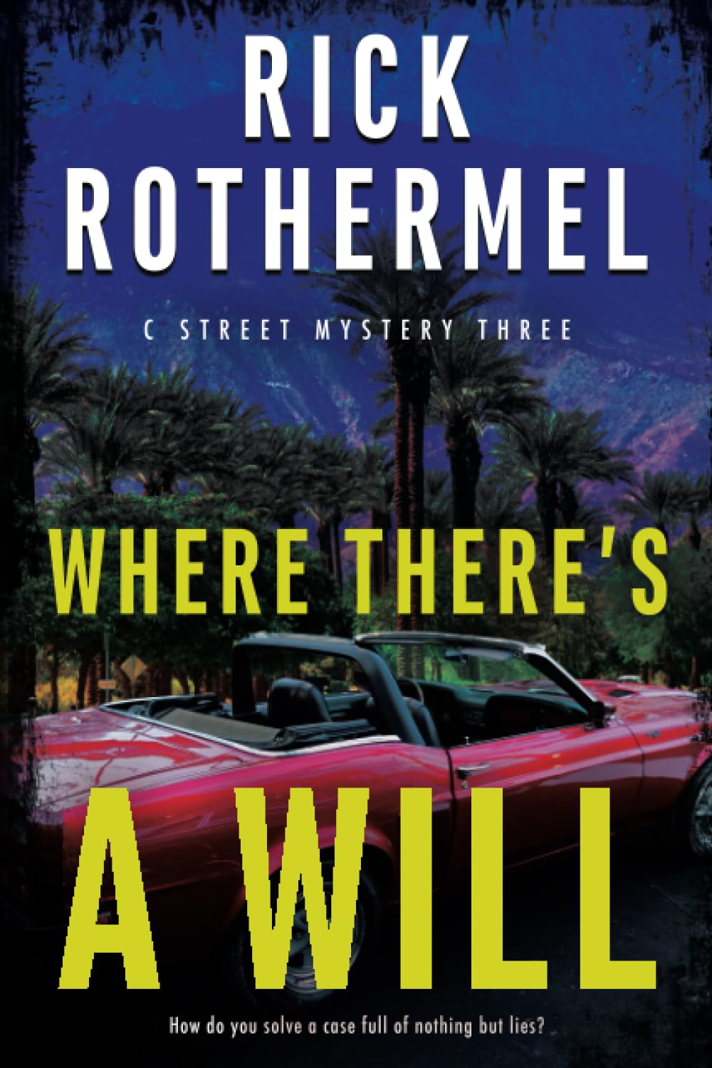 Buy Where There's a Will: A Private Eye Mystery: 3 (C Street Mystery) — BookShops.in