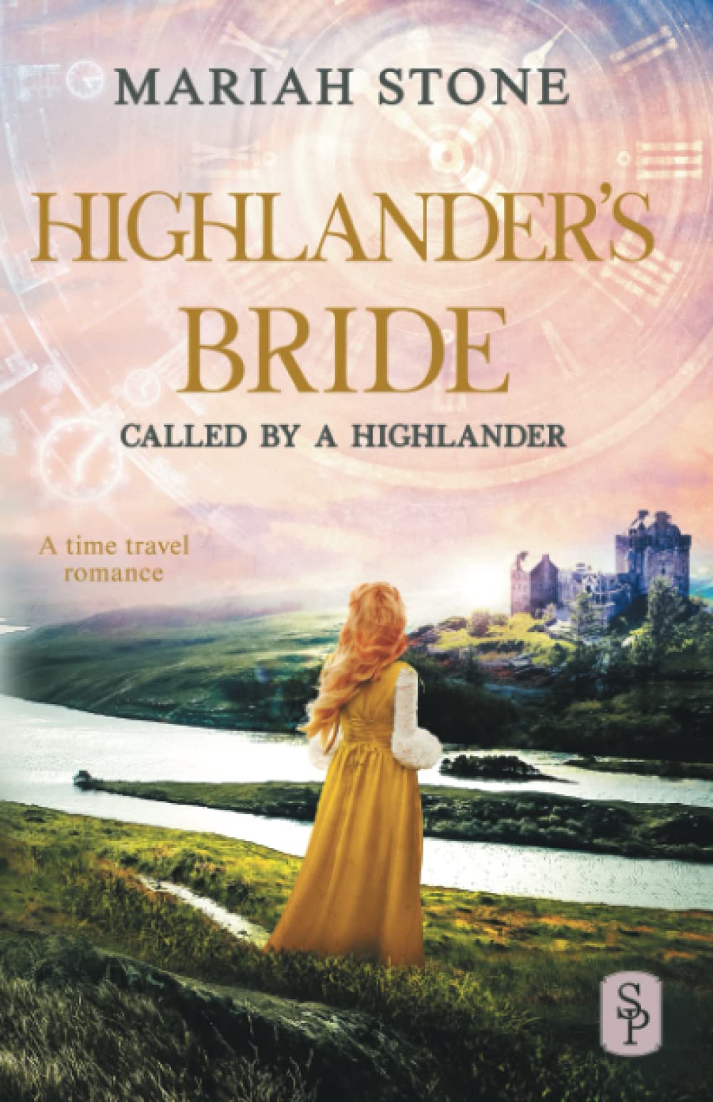 Highlander's Bride: A Scottish Historical Time Travel Romance: 7 (Called by a Highlander)