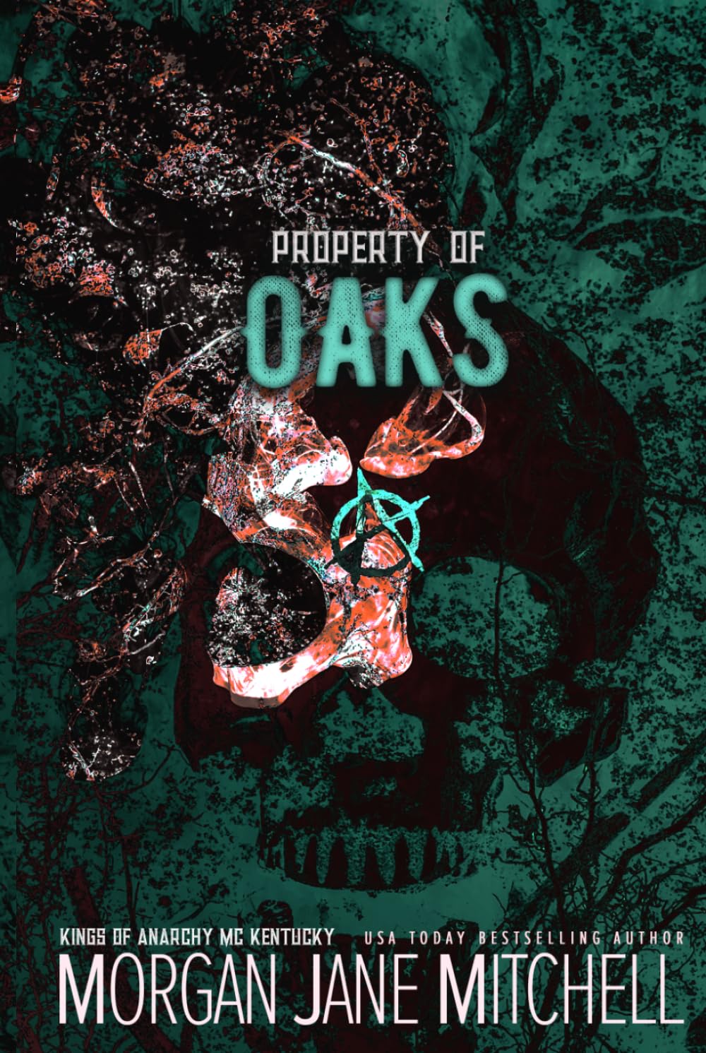 Property of Oaks (Kings of Anarchy MC: Kentucky)