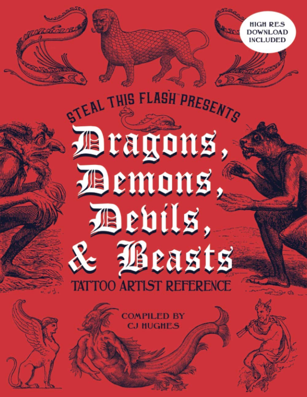 Dragons, Demons, Devils, & Beasts: Tattoo Artist Reference - Steal This Flash Presents
