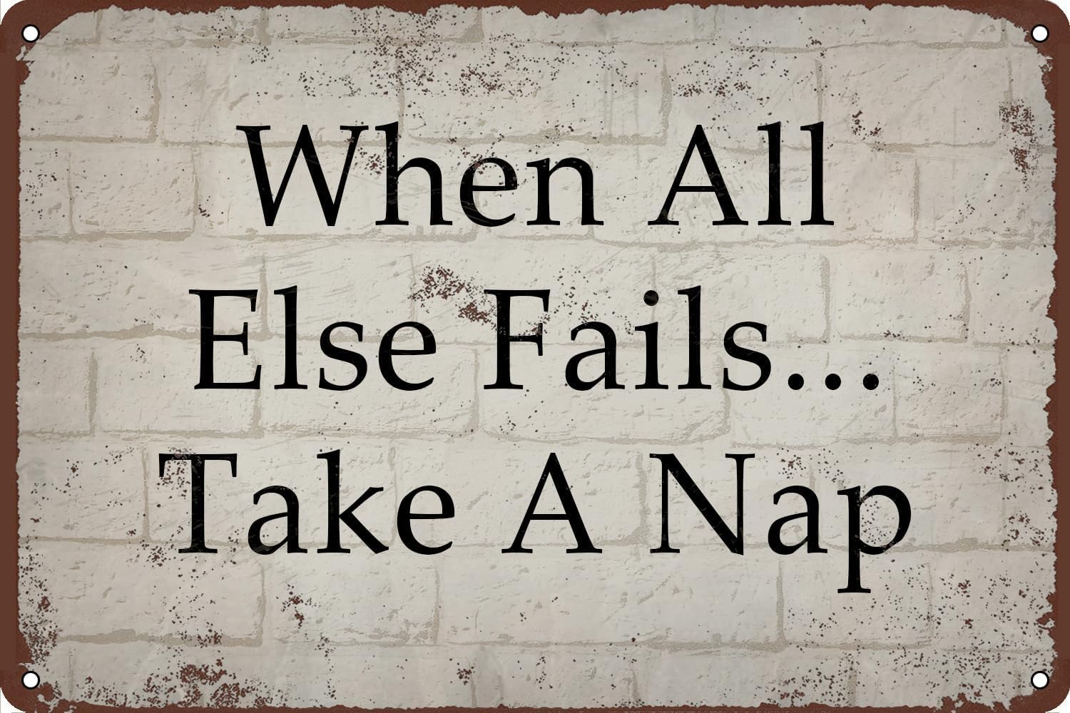 When All Else Fails...Take A Nap Metal Tin Sign, Accessories Wall Decor Poster for Bars Restaurants Cafes Pubs Home Indoor Outdoor Gift Men Women 8 X 12 Inch