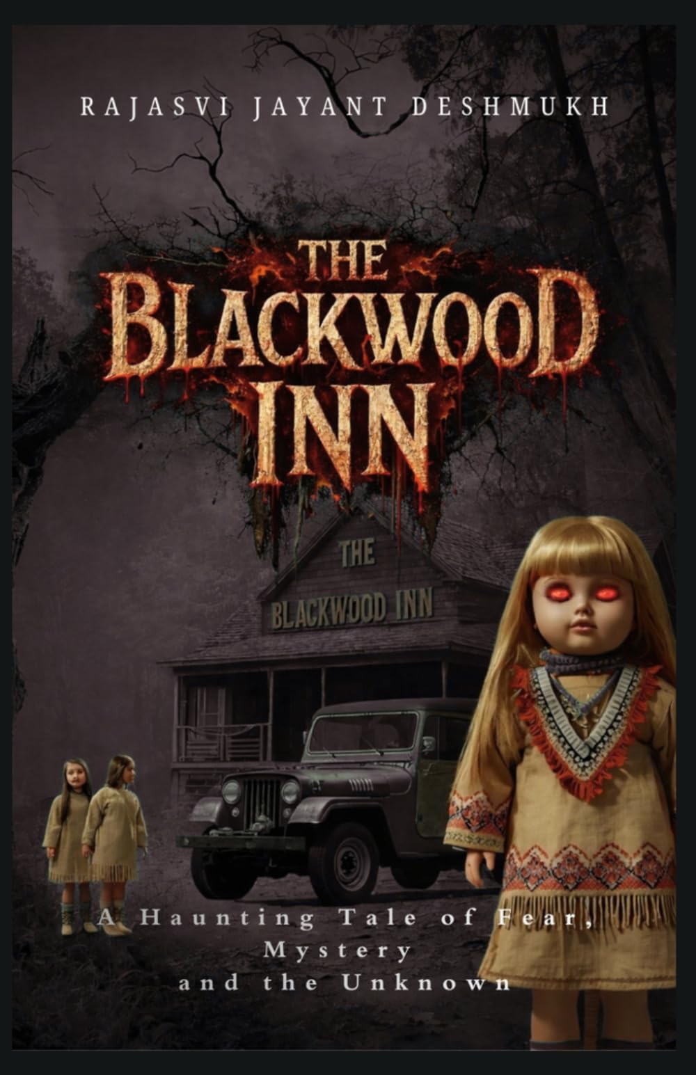 THE BLACKWOOD INN: A Haunting Tale of Fear, Mystery and the Unknown