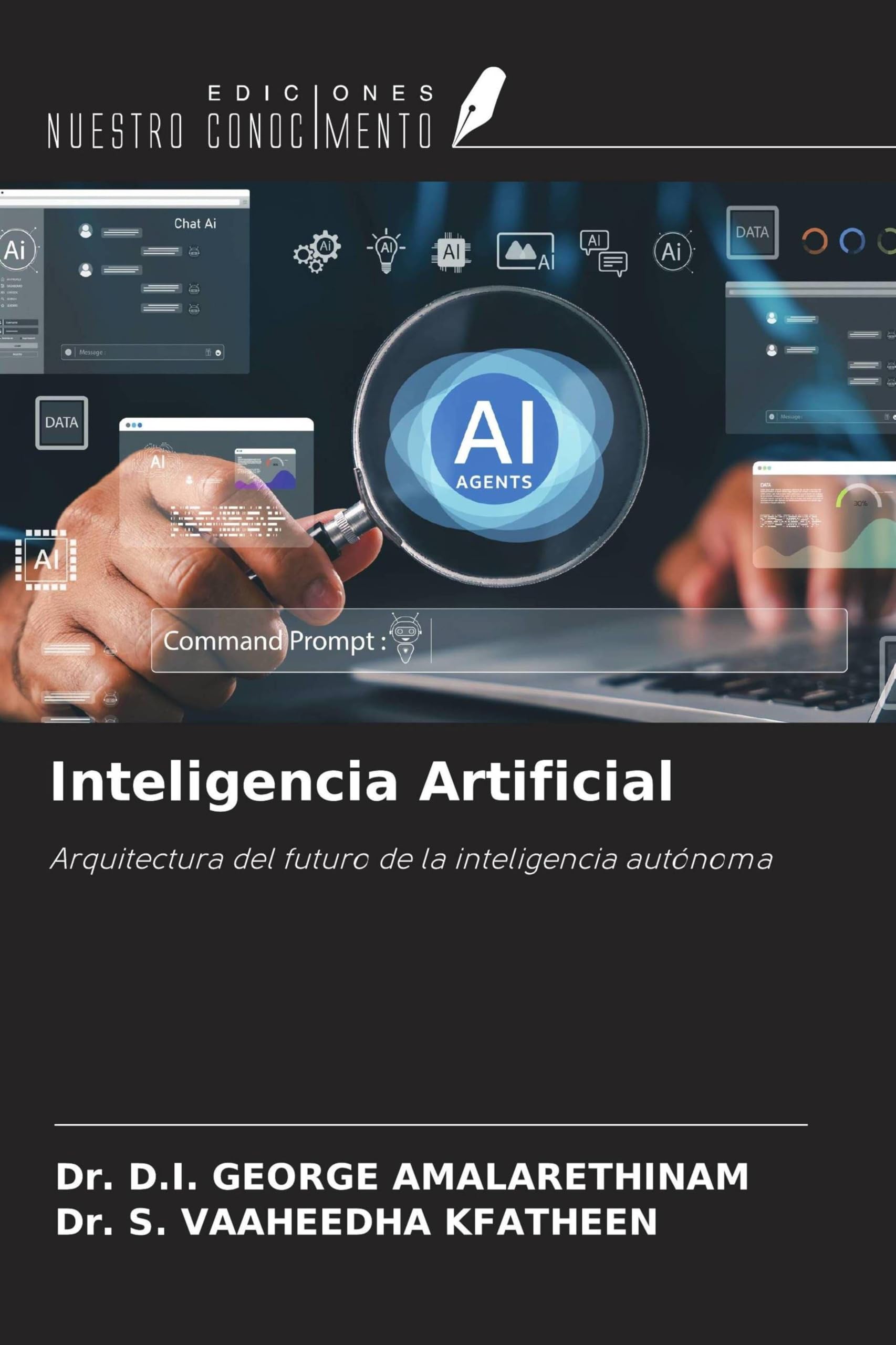 Inteligencia Artificial: Arquitectura del futuro de la inteligencia autónoma