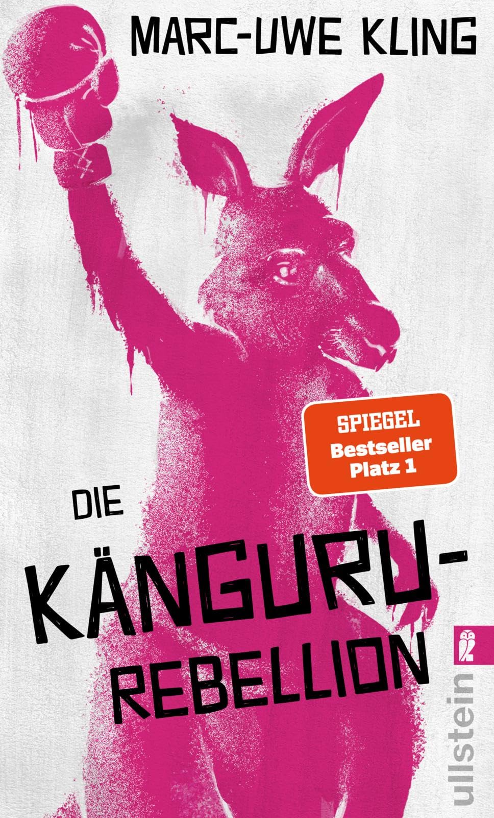 Die Känguru-Rebellion: Der fünfte Band der Känguru-Reihe