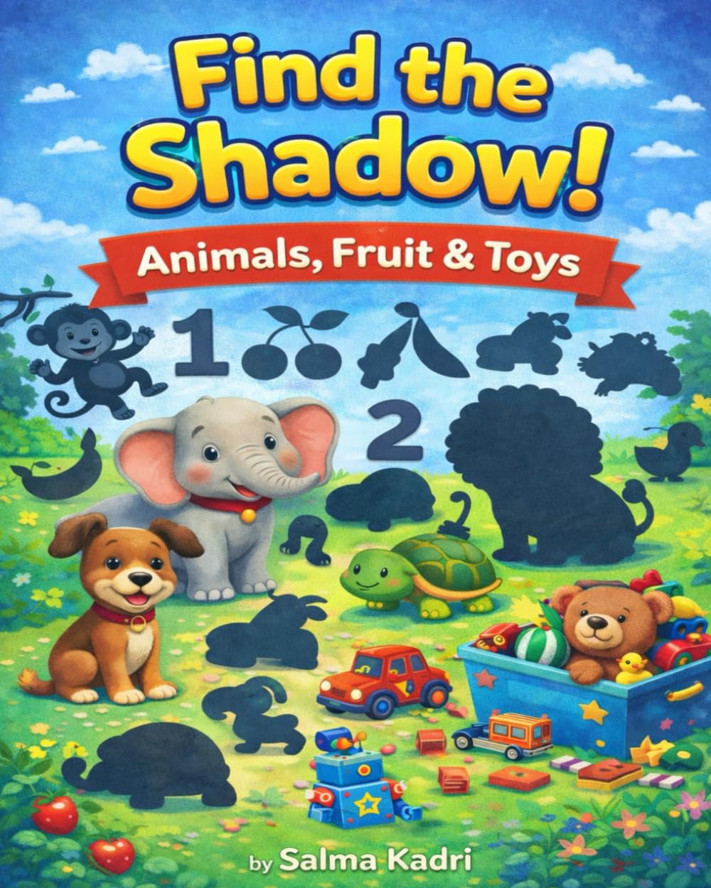 Find the Shadow! Animals, Fruit & Toys (Shadow Match Adventures)