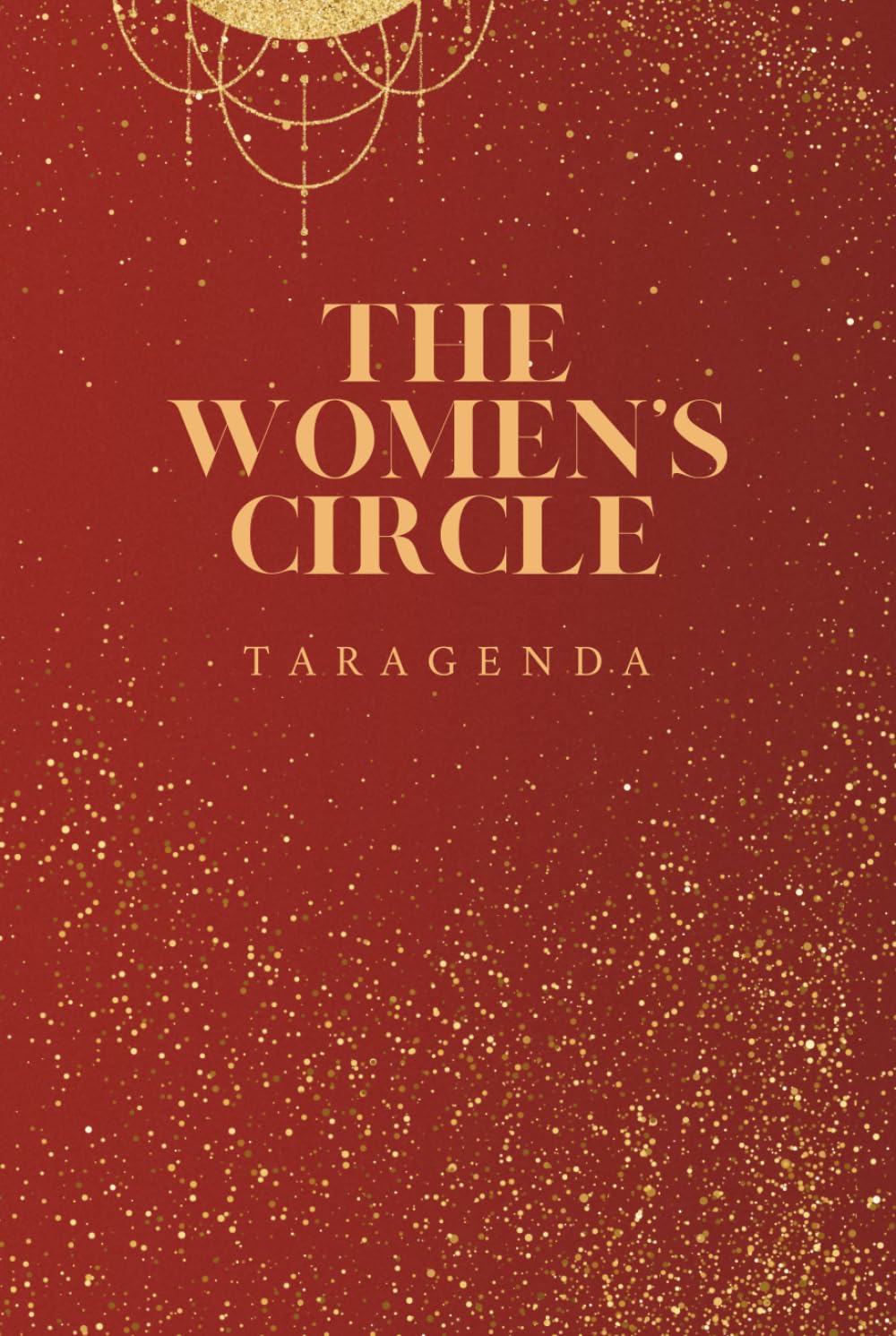 The Women's Circle: Book One