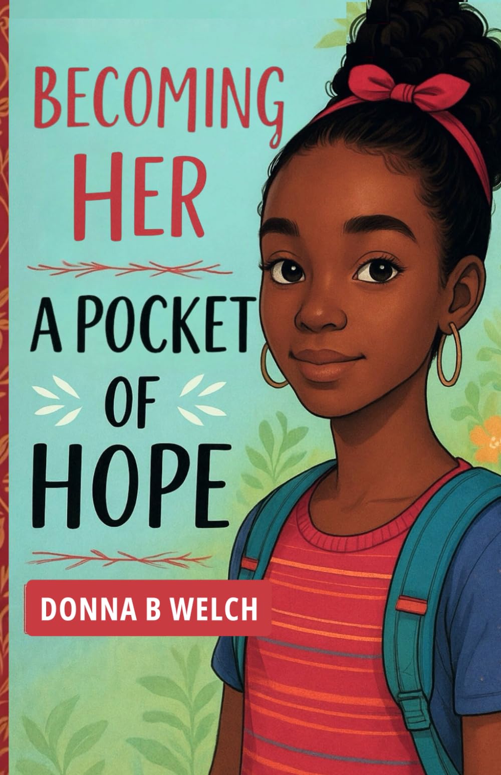 Becoming Her: A Pocket of Hope