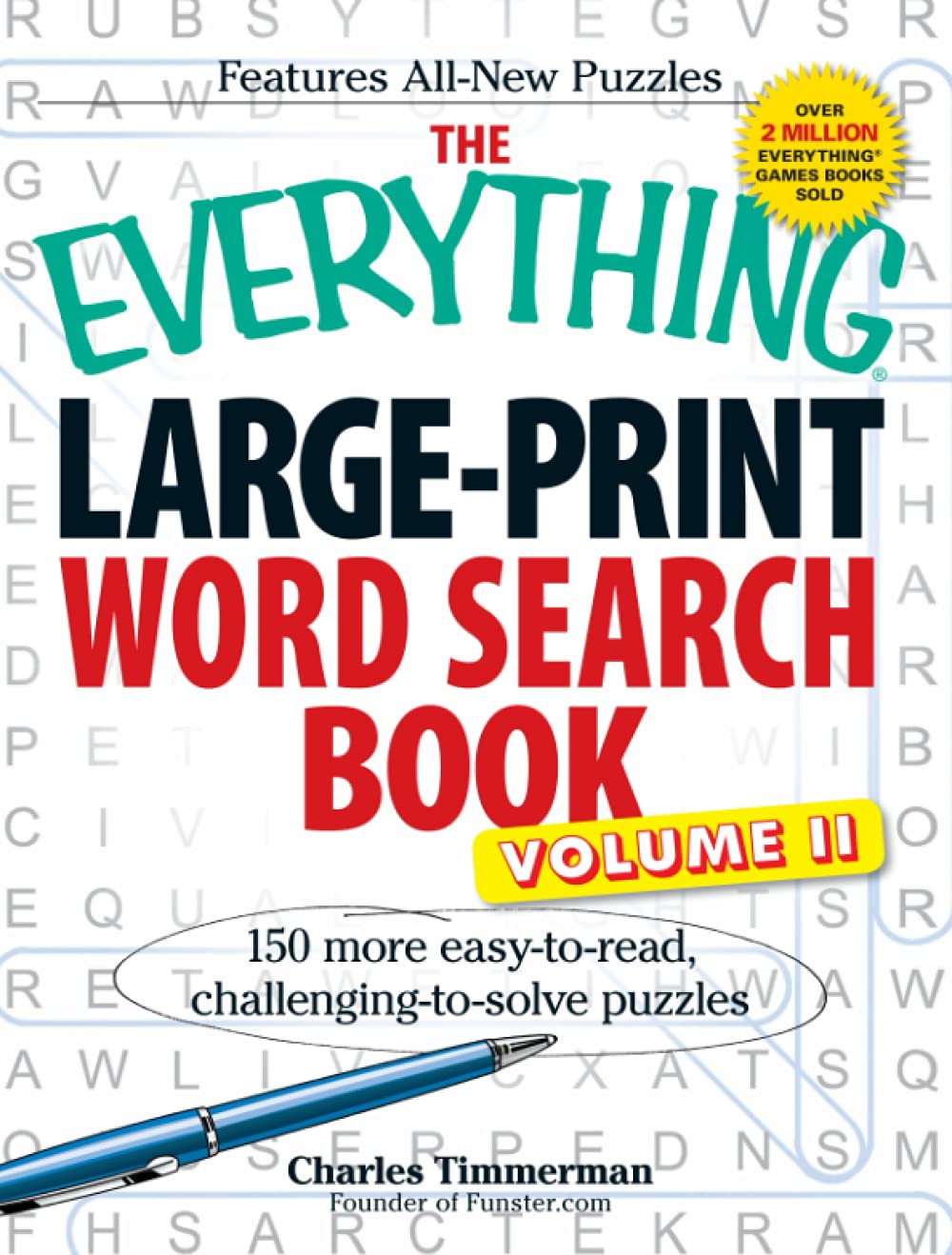 The Everything Large-Print Word Search Book, Volume II: 150 more easy to read, challenging to solve puzzles