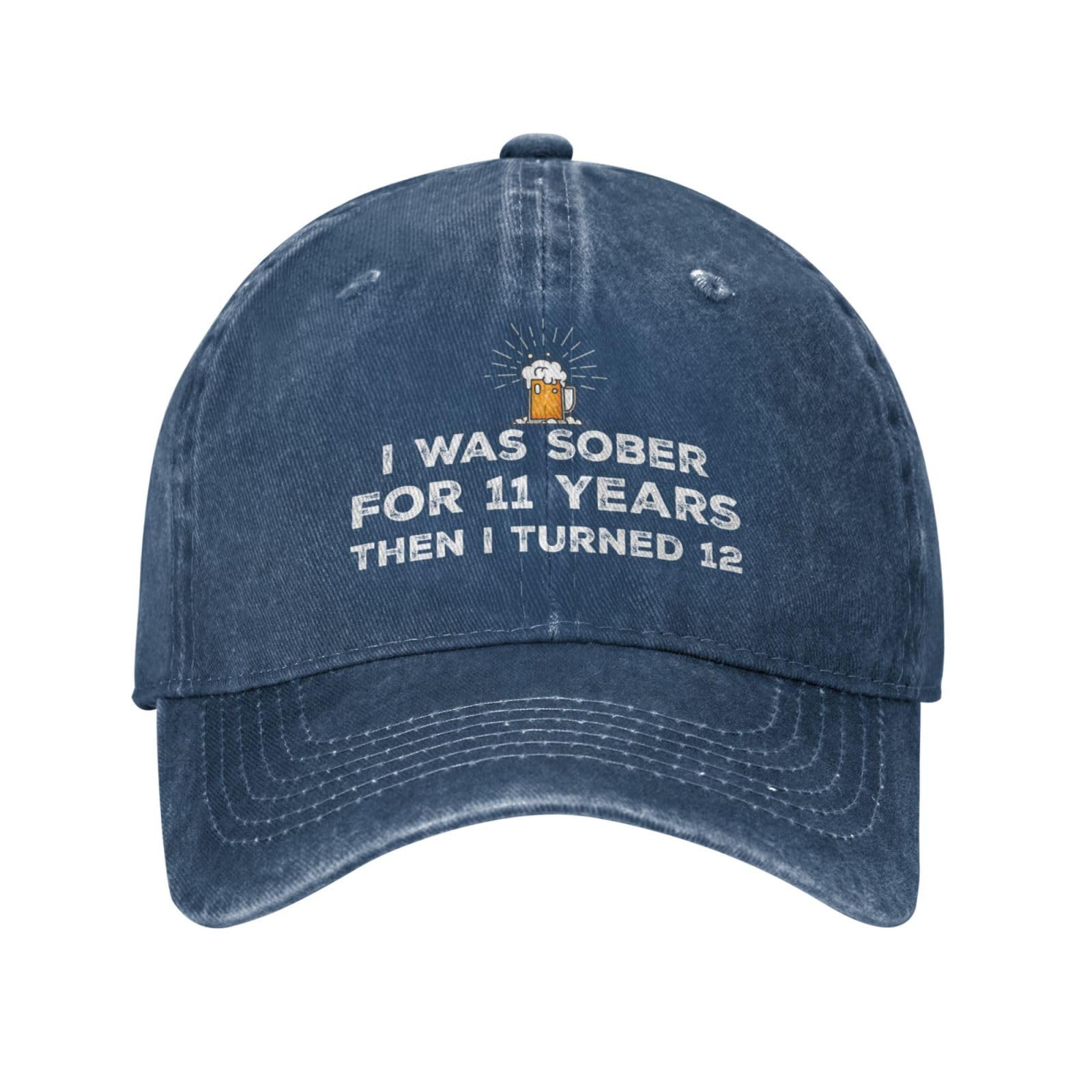 NLWQEKV Funny Hat I was Sober for 11 Years Then I Turned 15 Hat for Men Baseball Hat Trendy Hat Navy Blue